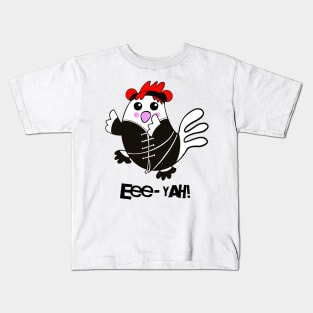 Chicken Eee-Yah!  Martial  Arts Kids T-Shirt